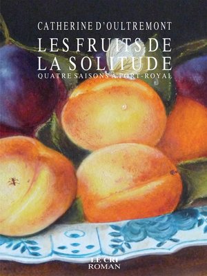 cover image of Les Fruits de la solitude